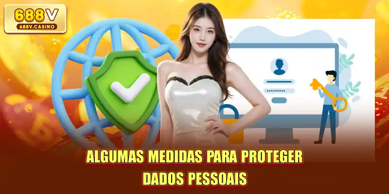 Algumas medidas para proteger dados pessoais