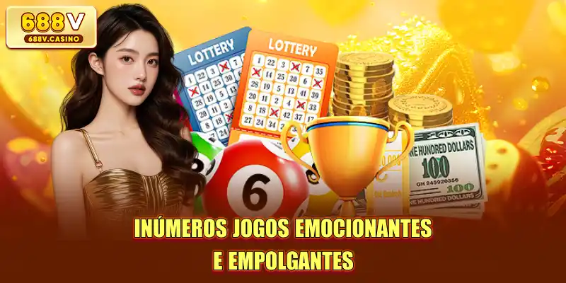 Inúmeros jogos emocionantes e empolgantes