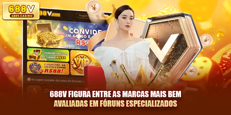 688V figura entre as marcas mais bem avaliadas em fóruns especializados