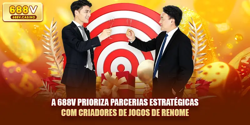 A 688V prioriza parcerias estratégicas com criadores de jogos de renome